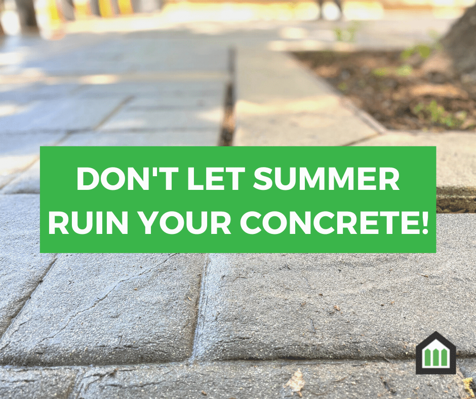 Don't Let Summer Ruin Your Concrete